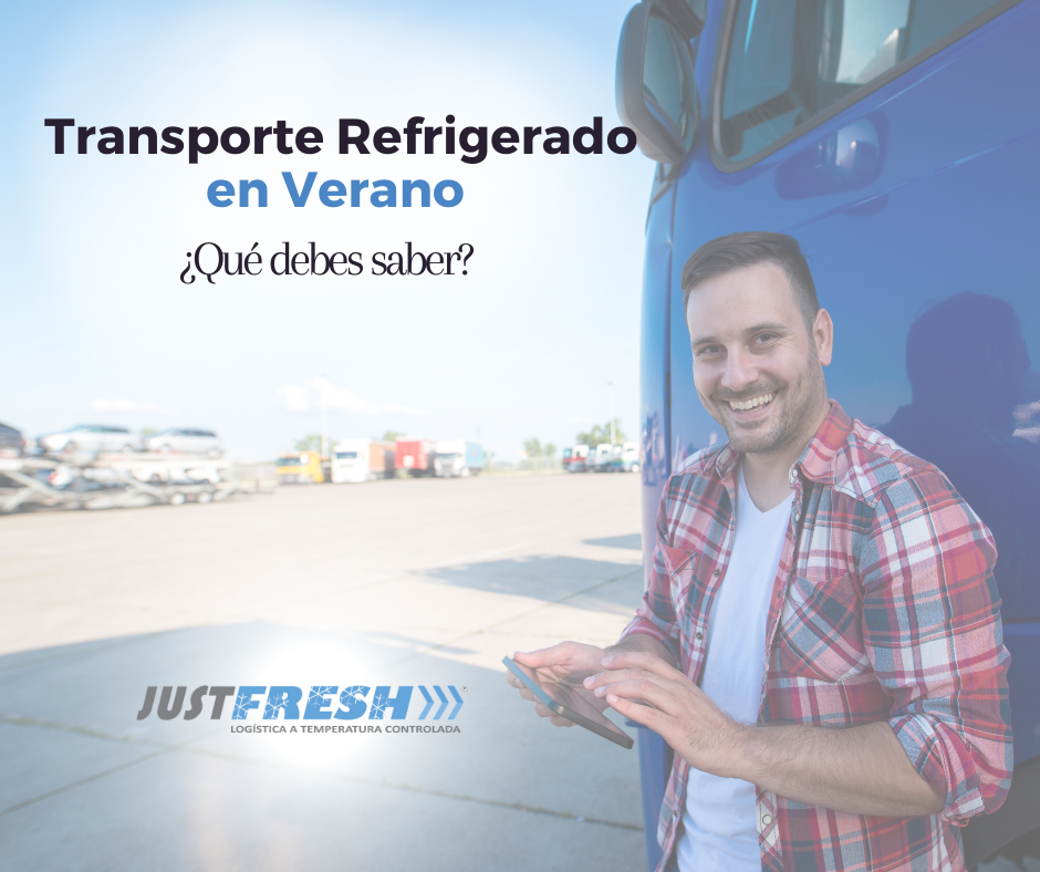 Transporte Refrigerado en Verano